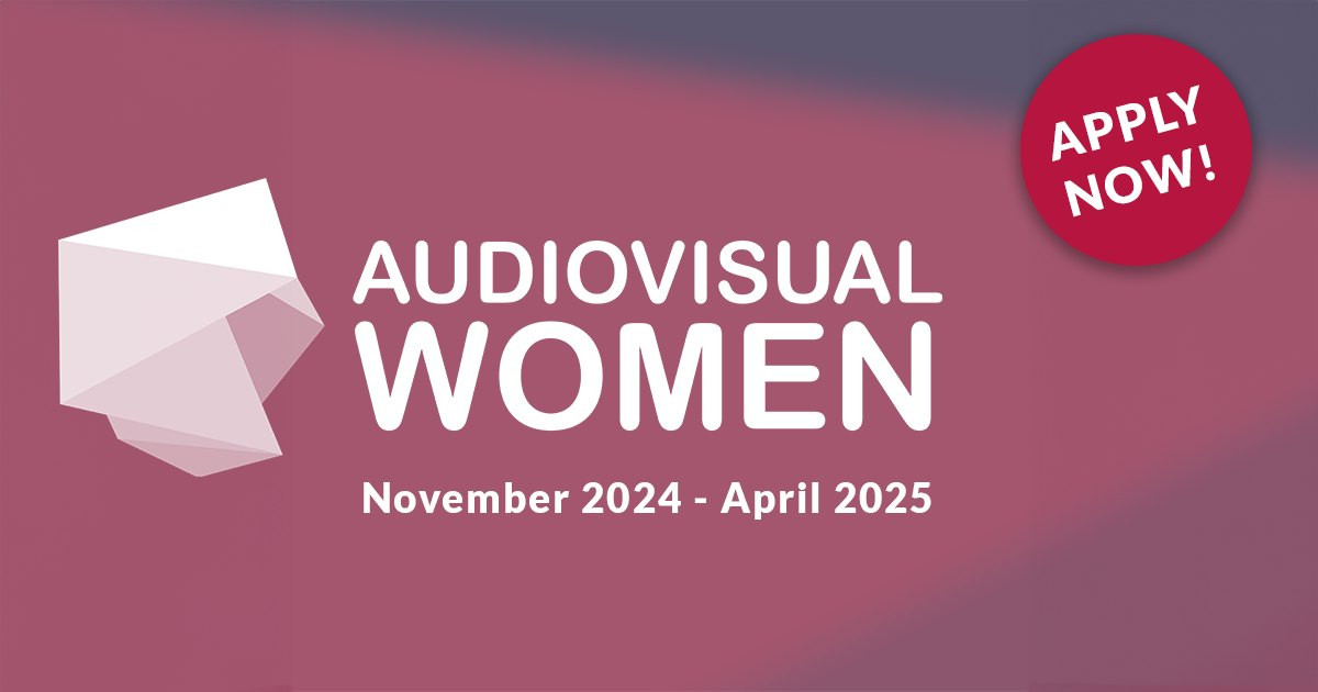 Audiovisual Women. November 2024 -  April 2025. Apply now! Illustrasjon.