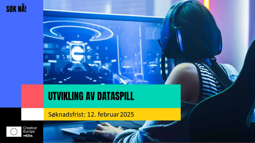 Illustrasjon/foto. Utvikling av dataspill. Søknadsfrist: 12. februar 2025. Søk nå! Creative Europe MEDIA-logo. Ei jente sitter foran en stor skjerm. Hun har på headset og holder fingrene på et tastatur.