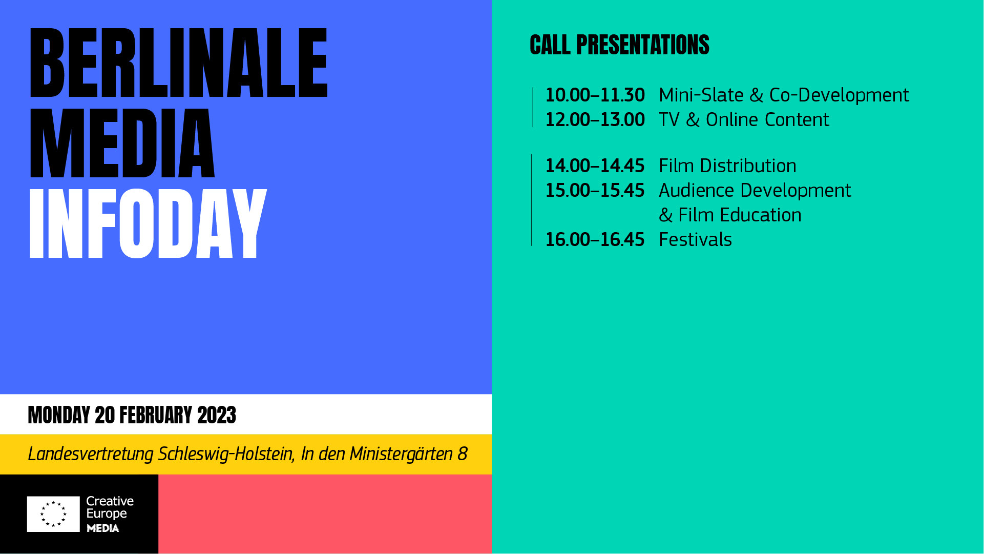 Berlinale MEDIA infoday. Monday 20 February 2023. Landesvertretung Schleswig-Holstein, In den Ministergärten 8. Creative Europe MEDIA logo.
Call presentations:
10.00-11.30: Mini-slate og Slate funding
12.00-13.00: Produksjoner for TV og strømmetjenester
14.00-14.45: Europeisk filmdistribusjon
15.00-15-45: Publikumsutvikling og filmkunnskap
16.00-16.45: Festivaler
Illustrasjon.